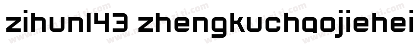 zihun143 zhengkuchaojiehei字体转换